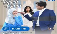 Sinopsis Tajwid Cinta Episode 2 Tayang 8 November 2022 di SCTV, Nadia Tidak Suka Syifa Tinggal di Rumah Rizky