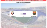 Jadwal Pertandingan Barcelona di Liga Spanyol Musim 2022 2023, Siapa Tim Kebanggaanmu?