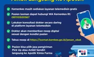 Tak perlu nunggu lama, obat isoman bisa ambil langsung ke apotek