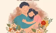 Hari Ayah Nasional Pada 12 November : Yuk Ungkapkan Rasa Terima Kasih untuk Ayah!