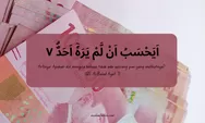 Surat Al Balad Ayat 7 Arab Latin dan Artinya, Tentang Sedekah Tapi Pamer, Ini Balasan Untuknya