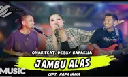 Lirik Lagu 'Jambu Alas' Onar feat. Dessy Rafaella Sedang Trending di YouTube!