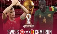Link Streaming Piala Dunia 2022 : Swiss vs Kamerun, Kick Off Mulai Jam 17:00 WIB