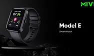 Mivi Model E Rilis Cuma Rp200 Ribuan! Smartwatch Terbaru Tahan Air Rating IP68