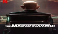 Sinopsis Film The Masked Scammer Tayang di Netflix 1 Desember 2022 Tentang Seorang Penipu Gilbert Chikli