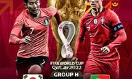 Live streaming SCTV, siaran langsung Korea vs Portugal di Piala Dunia 2022 kick off 22.00 WIB, langsung klik
