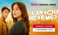Film 'Can You Hear Me?' Menjadi Original Series Pertama Dibintangi Salshabilla Adriani, Tayang 7 Desember 2022