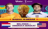 Link Nonton Live Streaming Belanda Vs Amerika Serikat di 16 Besar Piala Dunia 2022 Tanggal 3 Desember 2022 