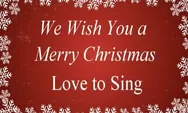 Chord Gitar Lagu We Wish You a Merry Christmas - Love To Sing Lengkap Dengan Lirik Lagunya