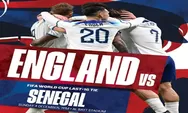 3 Fakta Menarik Inggris Vs Senegal Sebelum Pertandingan 16 Besar di Piala Dunia 2022 Tanggal 5 Desember 2022