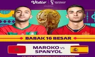 Link Nonton Live Streaming Maroko vs Spanyol di 16 Besar Piala Dunia 2022, 6 Desember 2022 Babak Penentuan