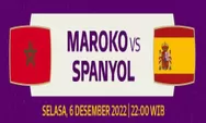 Head to Head Maroko vs Spanyol di 16 Besar Piala Dunia 2022, 6 Desember 2022 Rekor Pertemuan dan Rangking