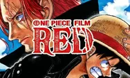 Lengkap! Berikut Urutan Nonton Film Anime One Piece Berdasarkaan Tahun Rilisnya, The Movie hingga Red