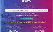 16-18 Desember 2022 Pengurus Pusat IA-ITB Menggelar Rakernas dan KLB di Pangkalpinang, Bangka Belitung