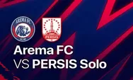 Link Nonton Live Streaming Arema FC vs Persis Solo di BRI Liga 1 2022 2023, 11 Desember 2022 Seru Banget