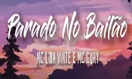 Lirik Lagu Parado no Bailao - Mc L Da Vinte E Mc Gury Dengan Terjemahan Indonesia