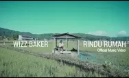 Inilah Lirik Lagu 'Rindu Rumah' oleh Wizz Baker yang Sedang Viral!