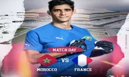 Head to Head Prancis vs Maroko di Semi Final Piala Dunia 2022, 15 Desember 2022 Rekor Pertemuan dan Rangking