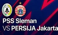 Link Nonton Live Streaming PSS Sleman vs Persija Jakarta 23 Desember 2022 di BRI Liga 1 2022 2023
