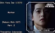 Lirik Lagu Mother - Shin Young Jae Ost. Reborn Rich Part 2, Beserta Terjemahan Bahasa Indonesia
