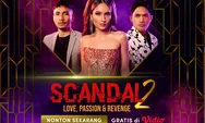 Link nonton film Scandal 2 gratis di Vidio.com berikut sinopsisnya. Akankah dendam Luna terbalaskan?
