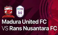 Link Nonton Live Streaming Madura United vs Rans Nusantara FC BRI Liga 1 2022 2023, 23 Desember 2022 Hari Ini