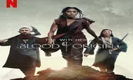 The Witcher Blood Origin : Sinopsis, Kapan Tayang, Jumlah Episode, Link Nonton