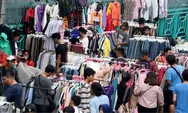 20 Ribu Aja...100 Ribu Enam..! Warga Datangi Pusat Penjualan Pakaian Bekas di Pasar Senen