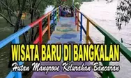 Hidden Gem !!! Mangrove Batu Gendong, Destinasi Wisata Alam Terbaru di Kabupaten Bangkalan Madura