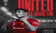 Head to Head antara Manchester United vs Charlton Athletic 11 Januari 2023 Pukul 03.00 : Setan Merah Unggul