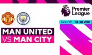 Link Live Streaming Manchester United vs Manchester City di Liga Inggris, Prediksi dan Head to Head