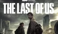 Serial The Last Of US Bakalan Lanjut  Musim Ke 2?