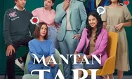 Jadwal Serial Mantan Tapi Menikah, Tayang Dimana? 