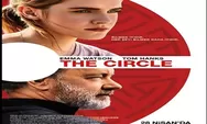 Sinopsis Film The Circle Tayang 4 Februari 2023 di Trans TV Dibintangi Emma Watson dan Tom Hanks