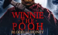 Winnie The Pooh: Blood and Honey, Terror Mengerikan dari Pooh dan Piglet