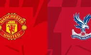 LIVE Streaming Manchester United vs Crystal Palace Siaran Langsung Liga Inggris DISINI, Kick Off 22.00 WIB