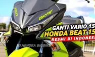 MAKIN BUAS! Perubahan All New Honda BeAT 2023 150CC Bikin Heboh, Gaya Sporty Harga Tetap Murah?