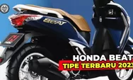 Tipe Terbaru dan Harga New Honda Beat 2023 150cc, Si Paling Irit Tetap Murah Bikin Scoopy Vario Iri