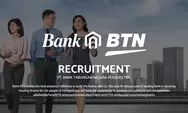 Daftar Sekarang! Bank BTN Kembali Buka Lowongan Kerja BUMN Terbaru Hanya Sampai 28 Februari 2023