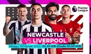 Prediksi Skor Newcastle vs Liverpool di Liga Inggris Malam Ini, Ambisi Raih Poin Penuh