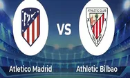 Prediksi Skor Atletico Madrid vs Athletic Bilbao di La Liga 2023 Dini Hari Pukul 00.30 WIB, Head to Head