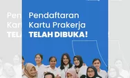 Kartu Prakerja Gelombang 48 Telah Dibuka, Peserta Harus Ingat Pesan Penting dari Menko Airlangga Ini