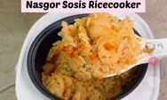 Resep Nasi Goreng Sosis Rice Cooker Cuma 5 Bahan, Cocok Jadi Ide Menu Sahur Anak Kos 