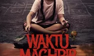Film Waktu Maghrib Tayang Sampai Kapan di Bioskop? Simak Info Lengkapnya Di Sini