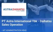 Lowongan Kerja PT Astra International TBK: Daihatsu Sales Operation tahun 2023, untuk Lulusan S1 Ekonomi