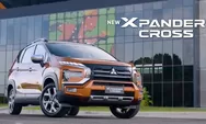 Mitsubishi New Xpander Cross 2023 Siap Jadi Primadona, Hempaskan Toyota Rush 2023 dengan Warna dan Harga Baru