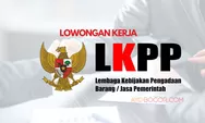 Lembaga Pemerintah Non Kementerian Buka Lowongan Kerja LKPP, Tawarkan Gaji Hingga Rp 5 Juta, Daftar Sekarang