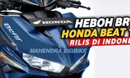 Lebih Murah dari Yamaha NMAX, All New Honda Beat 150 Siap Gemparkan Pasar Otomotif Indonesia
