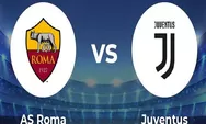 Prediksi Skor AS Roma vs Juventus Serie A Italia 2022 2023 Tanggal 6 Maret 2023, Juventus Unggul H2H