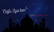 Mengenal Hukum dan Amalan Malam Nisfu Syaban, Salah Satunya Perbanyak Istigfar di Malam Penuh Rahmat